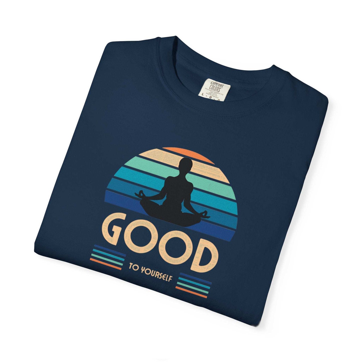 Good to Yourself – Meditative T-Shirt for Inner Peace