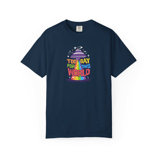 Too gay rainbow graphic t-shirt celebrating LGBTQ pride and authenticity