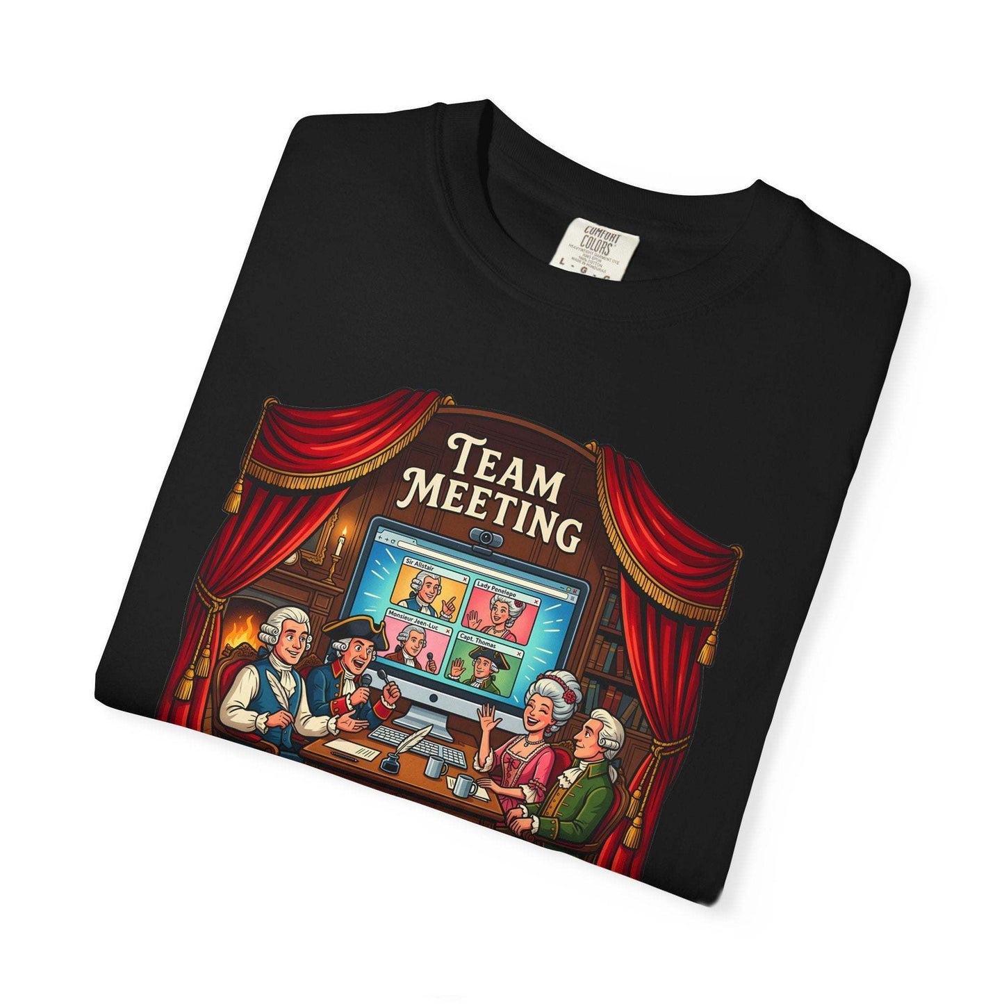 A team meeting -Anachronistic cool unisex tee